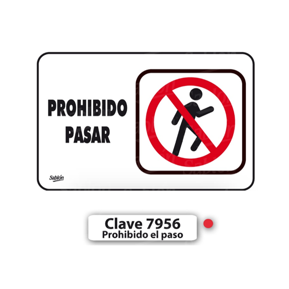 SENAL DE PROHIBIDO PASAR 7956